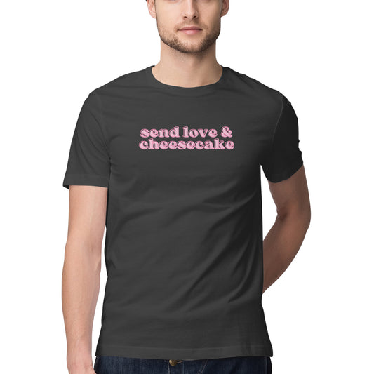 Send Love & Cheesecake Unisex Tshirt