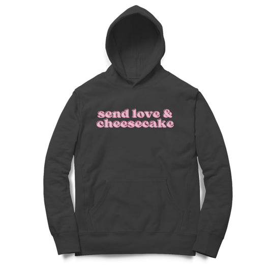 Send Love & Cheesecake Unisex Hoodie