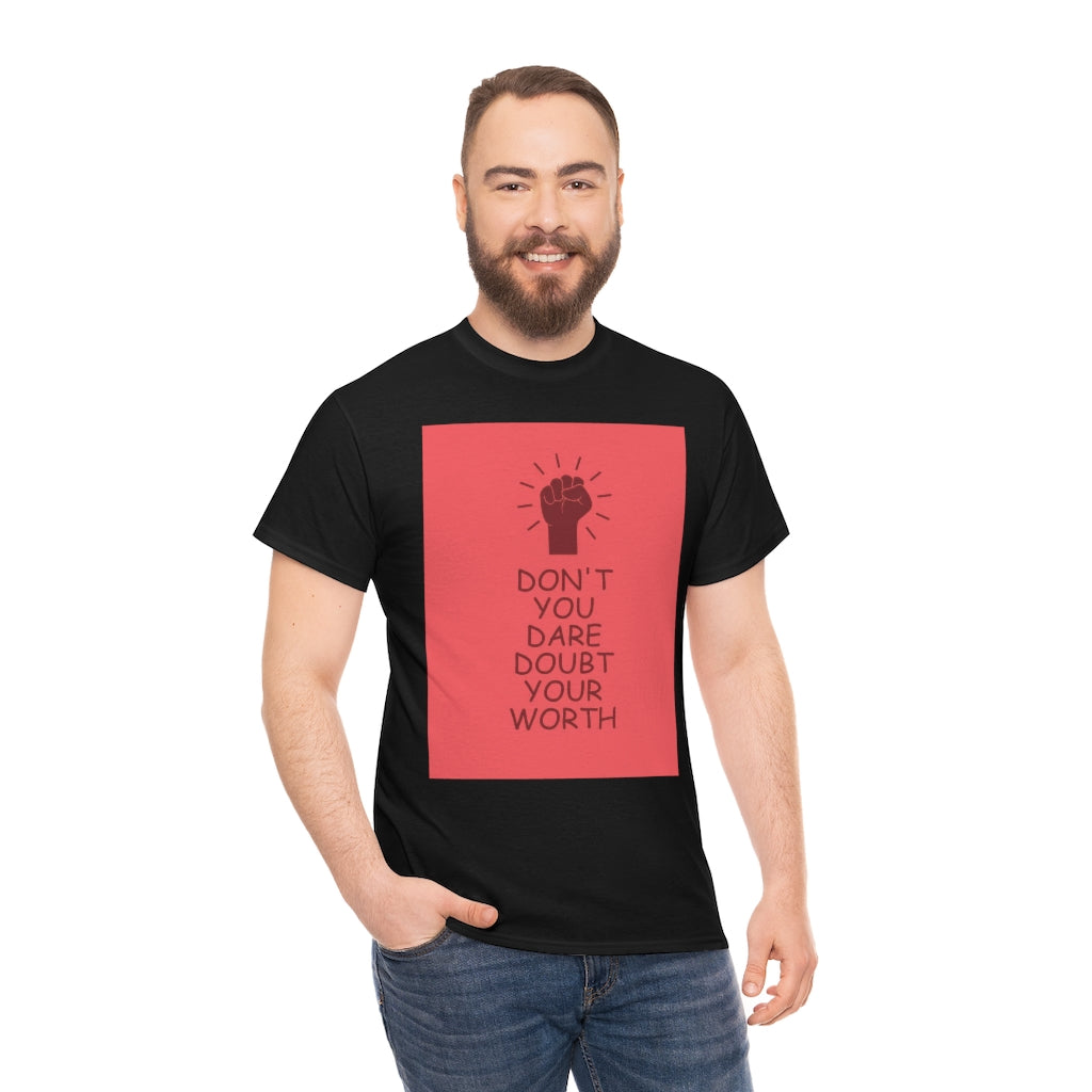 Gospel ( Don't you dare doubt your worth )-Unisex Tees