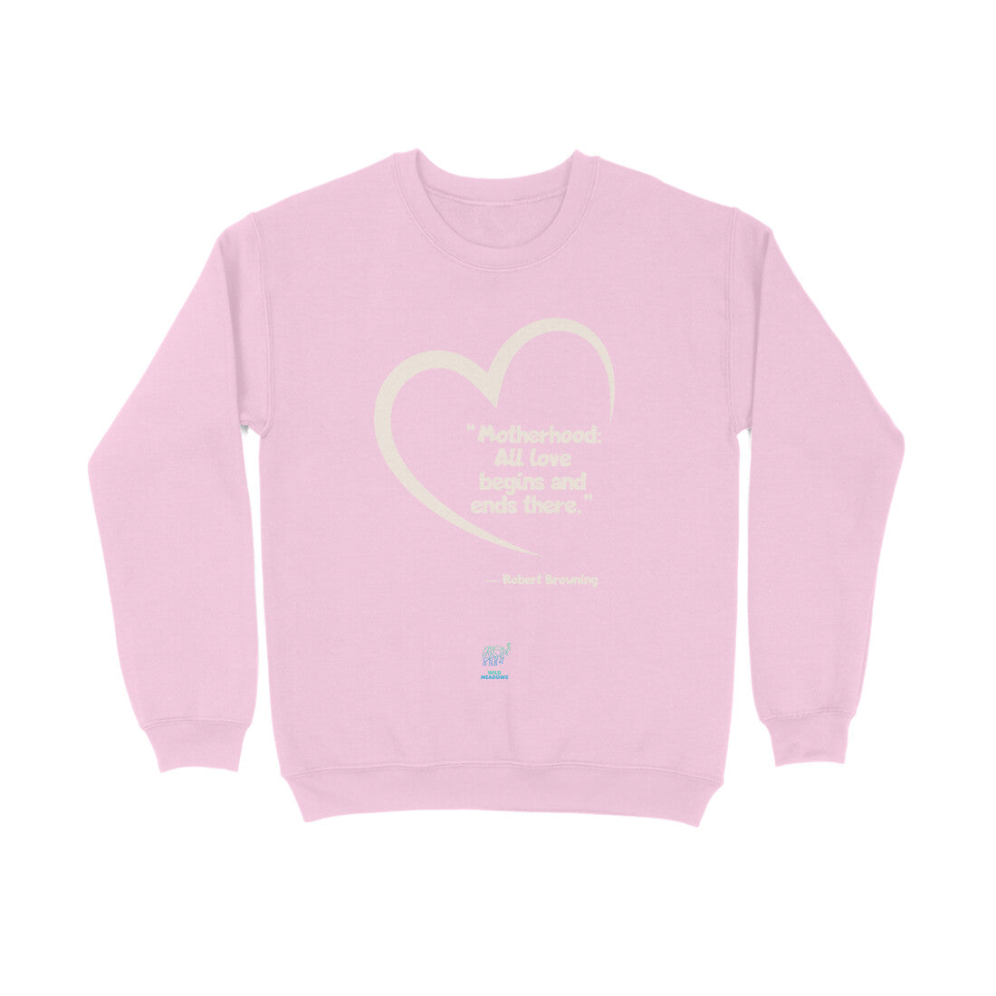 Mother-All love begins and ends there - Unisex Sweatshirt