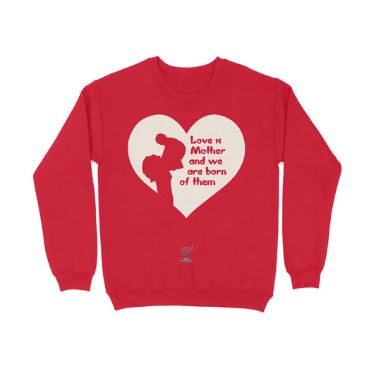Motherhood- Love -Unisex Sweatshirt