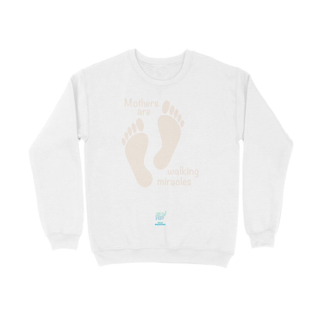 Mothers are walking miracles- Unisex Sweatshirt